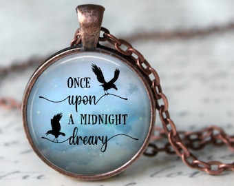 Poe Pendant, Necklace or Key Chain -Once Upon a Midnight Dreary, Halloween Necklace, Edgar Allan Poe, The Raven, Crow Necklace, Raven
