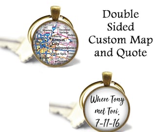Custom Map & Quote - Double Sided Pendant, Necklace or Key Chain - Anniversary, Wedding, Custom Map Pendant, Key Chain, Where we Met