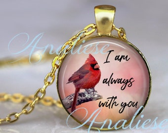 Cardinal Pendant, Necklace or Key Chain - I am Always With You - Cardinal Necklace, Memorial Necklace, Cardinal Key Chain - Shiny Gold