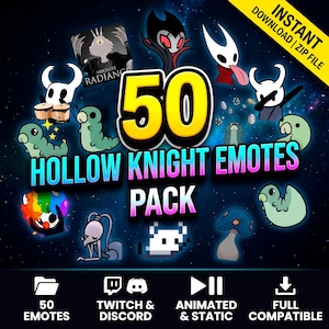 May include: A digital collection of 50 Hollow Knight emotes featuring various characters from the game, including the Knight, Hornet, and grubs. The graphic displays the text 50 HOLLOW KNIGHT EMOTES PACK against a dark space background.