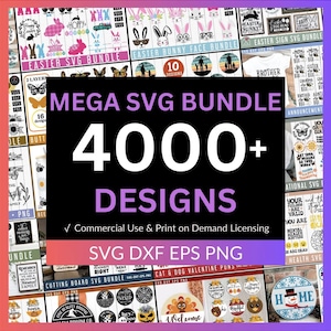May include: A collage of colorful digital designs for crafting projects. The designs include various themes, such as Easter, family, and holidays. The text "MEGA SVG BUNDLE 4000+ DESIGNS" is displayed in large, white letters on a purple background. The text "Commercial Use & Print on Demand Licensing" is also included. The designs are available in SVG, DXF, EPS, and PNG formats.