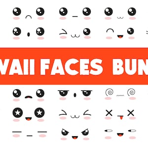 Kawaii Faces SVG PNG Bundle | Cute Face Clipart | Chibi Expression Cut Files for Cricut | Kawaii Eyes Mouths Emotions | Instant Download