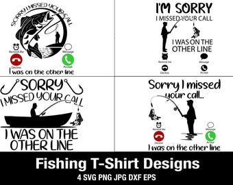 釣りTシャツ4枚セット | 申し訳ありませんが、電話に出られませんでした。他の回線にいました | CricutとSilhouette用の漁師のクリップアート | デジタルダウンロード