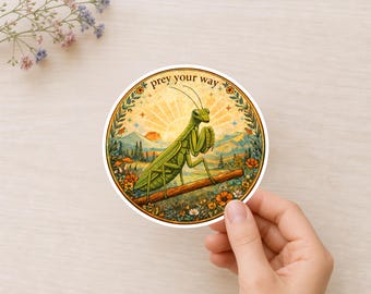 Praying Mantis Sticker, Prey Your Way Funny Insect Decal