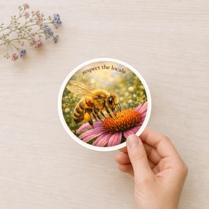Respect the Locals Bee Sticker for Pollinator Gardeners