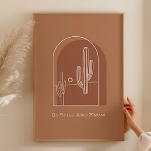 Sei still und weiß, Bibelvers zu drucken Boho Christian Wandkunst Gebranntes Orange Minimalistisches Schriftplakat Wüstenlandschaft Kaktus Print Western