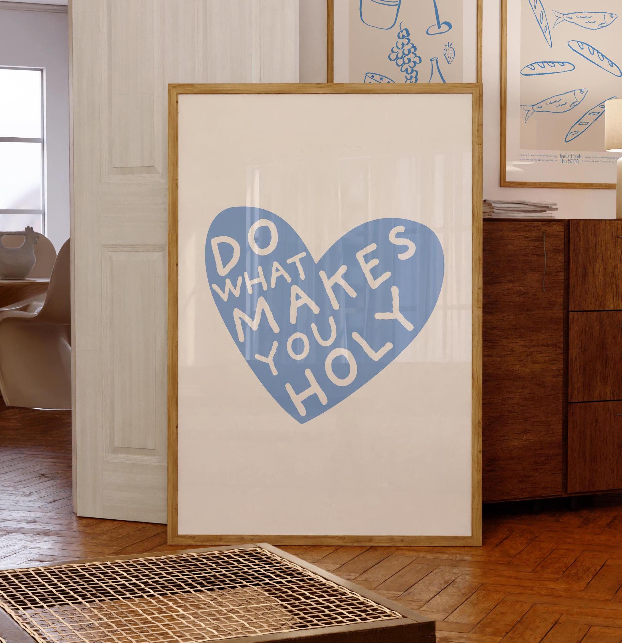 Blue and White Modern Christian Art Print Trendy Bible Verse Poster Do What Makes You Holy Encouraging Faith Wall Decor Girly Retro Biblical