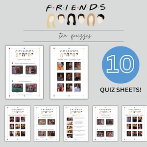 May include: Ten printable Friends quiz sheets featuring images from the show. Each sheet has a different theme, such as "Question Time" or "Name That Character".