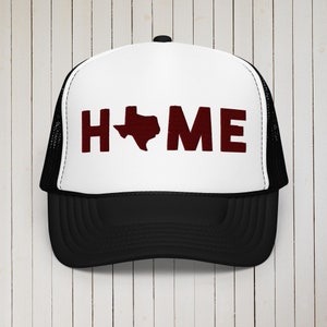 Texas Home Embroidered Foam trucker hat