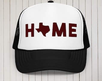 Texas Home Embroidered Foam trucker hat