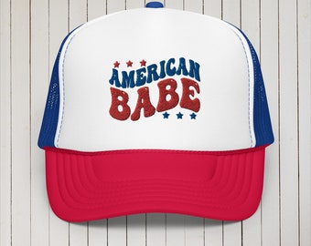 American Babe Embroidered Foam trucker hat / July 4th Hat