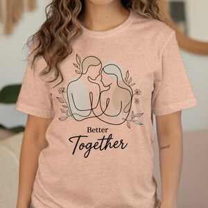 Better Together Shirts, Couples T-Shirts, Minimalist Couple Tee, Anniversary Gift, Valentine&#39;s Day Gift, Cute Couple Gift