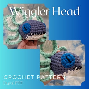 May include: A crocheted "Wiggler Head" in shades of blue, white, and green. The text "Wiggler Head" and "CROCHET PATTERN Digital PDF" are displayed. The crochet project features a round head with large blue eyes and a frilly, layered design.