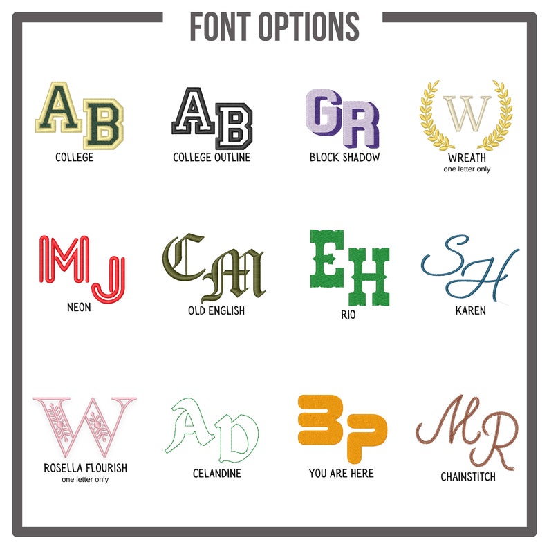 May include: A chart titled FONT OPTIONS displaying twelve embroidered letter styles: College, College Outline, Block Shadow, Wreath, Neon, Old English, Rio, Karen, Rosella Flourish, Celandine, You Are Here, and Chainstitch in various colors.