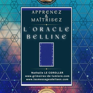 Impara e padroneggia l'Oracolo Belline: Pacchetto completo - Libro in brossura collezione GRIMOIRES DE LUMIÈRE di Nathalie Le Coroller