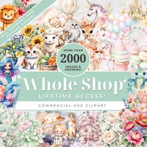 Whole Shop Bundle - Lifetime Shop Access - Mega Clipart Entire Store Bundle Digital Download Commercial Use Full Shop Bundle Lifetime Access
