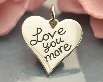 Love You More sterling silver heart charm or pendant - Gift for daughter - DIY add to your necklace or bracelet.