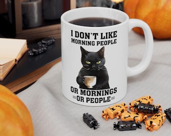 Grumpy Black Cat Coffee Mug, Funny I Don't Like Mornings Quote, Cat Lover Gift