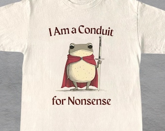 Chemise vintage Je suis un conduit pour des bêtises, t-shirt grenouille drôle, t-shirt meme absurde grenouille, chemise humour grenouille, t-shirt santé mentale drôle