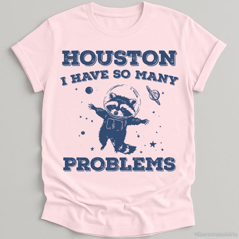 Houston I Have So Many Problems Raccoon T-Shirt, Funny Spaceship Raccoon Shirt, Mental Health Awareness T-Shirt, Gift For Raccoon Lovers image 4