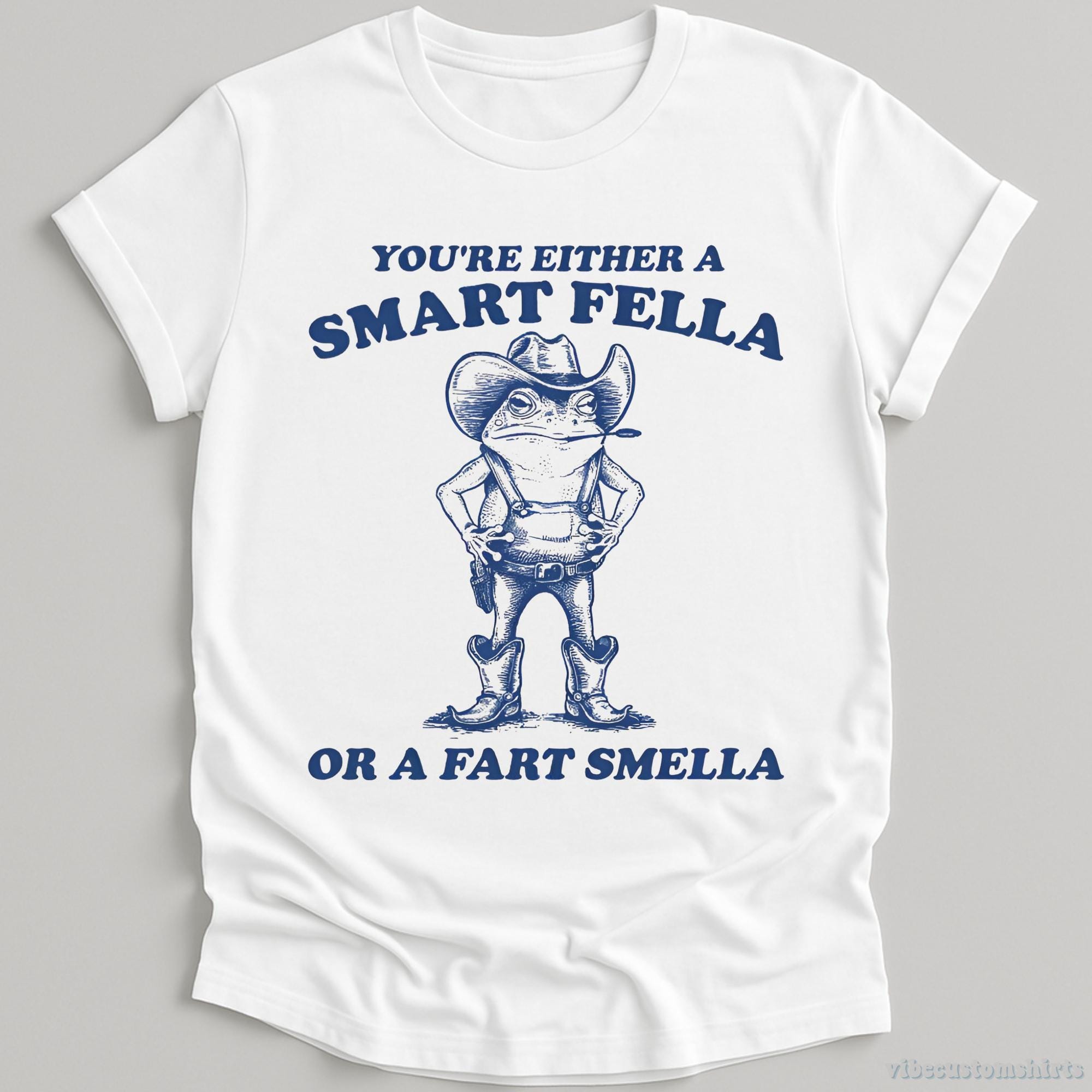 You're Either A Smart Fella or A Fart Smella Vintage Shirt, Cowboy Frog ...