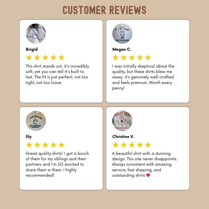 May include: Four customer reviews for a clothing company. Each review includes a star rating, a customer name, and a short review. The reviews are about the quality, fit, and design of the shirts.