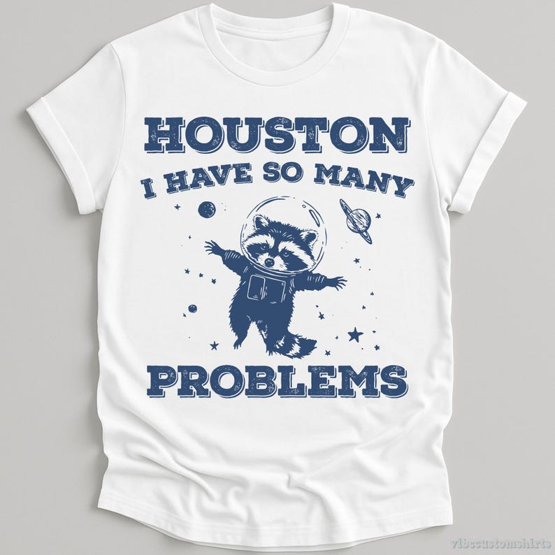 Houston I Have So Many Problems Raccoon T-Shirt, Funny Spaceship Raccoon Shirt, Mental Health Awareness T-Shirt, Gift For Raccoon Lovers image 2