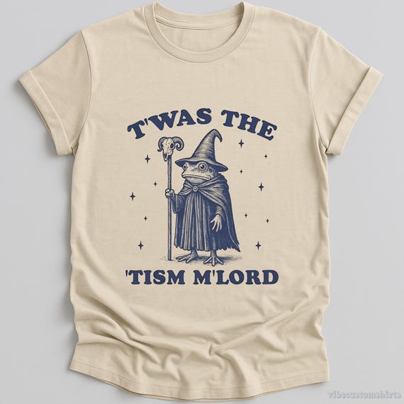 Twas The Tism Mlord Vintage Shirt, Funny Wizard Frog T-Shirt, Autism Awareness T Shirt, Adhd Humor Shirt, Frog Lovers Tee
