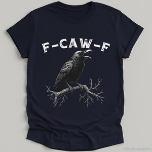 F Caw F Crow Shirt