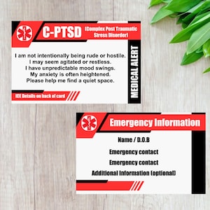 May include: A red and black medical alert card with the text "C-PTSD (Complex Post Traumatic Stress Disorder)" and "MEDICAL ALERT". The card includes a statement about the condition and instructions for helping someone with C-PTSD. The back of the card has a section for emergency information.