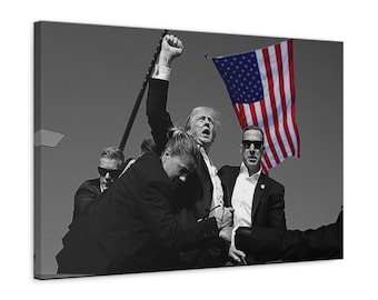 Trump Assasination Attempt Photo black and white Canvas Patriotic Ready to Hang Fist in Air Fight Fight Fight trump picture poster