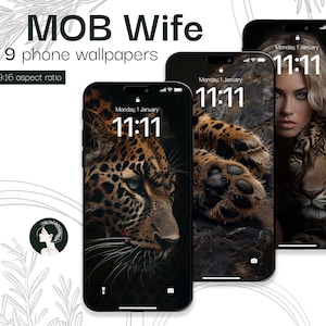 May include: Three phone wallpapers featuring a close-up of a leopard's face, a leopard's paws, and a woman with a leopard draped over her shoulders. The time is 11:11 on each phone screen. The text "MOB Wife" and "9 phone wallpapers" is displayed at the top of the image.