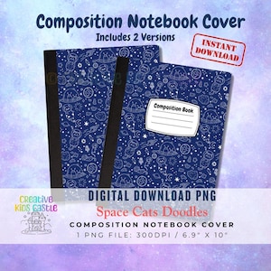 May include: Two composition notebooks with a navy blue cover featuring a white space cat doodle pattern. The notebooks have black spines and the text "Composition Notebook Cover" and "Space Cats Doodles". The notebooks are 6.9" x 10".