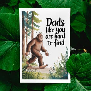 Bigfoot Father's Day Card, Forest Sasquatch Birthday Card, Funny Fathers Day Appreciation Card, best dad greeting card, happy fathers day