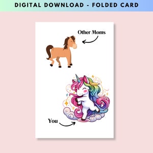 Funny Unicorn Mom vs Others Greeting Card, Printable Mothers Day Card, Digital Unicorn Card for Mum, Birthday Card for Mom, Other Moms You