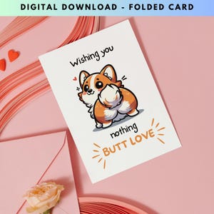 Cute Corgi Butt Folded Valentine's Day Card, Nothing Butt Love, Cute Kawaii DIY Greeting Card, Anniversary gift, Printable Digital Download