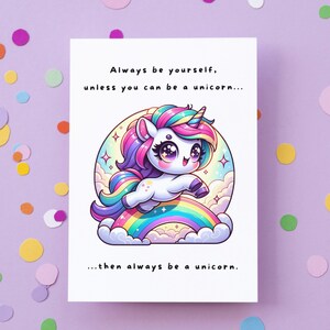 Always be a Unicorn on Clouds Greeting Card, Birthday Card, Mothers Day Card, Unicorn Card for Mum, Kawaii Unicorn, Birthday Card for Friend