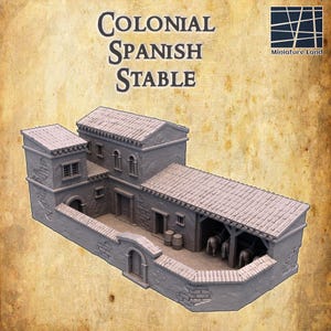 May include: A grey miniature Colonial Spanish Stable with the text "COLONIAL SPANISH STABLE". The model features a walled courtyard, arched doorways, and a tiled roof. The stable has a tower and a covered area with two barrels and two horses inside.
