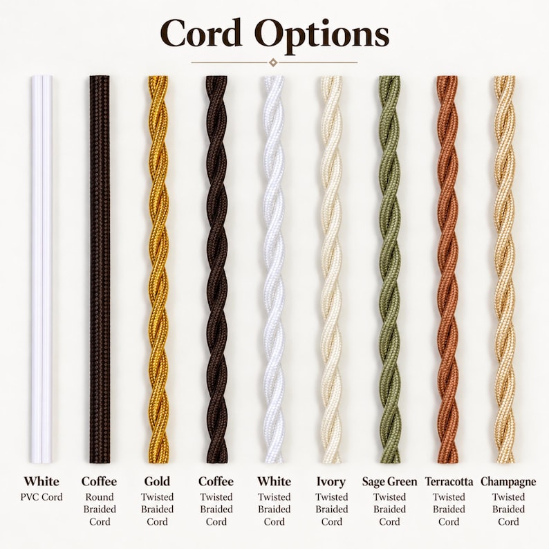 Nine pendant cord options: white PVC; coffee round braided; and twisted fabric cords in gold, coffee, white, ivory, sage green, terracotta and champagne.