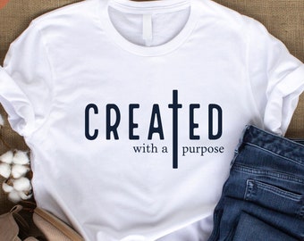 Creado con una camisa de propósito, camisa cristiana, camisas religiosas, camisa inspiradora, sudadera agradecida y bendita, sudadera bíblica