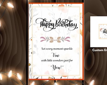 Peut inclure: Téléchargement numérique imprimable d'une carte d'anniversaire avec un motif floral et le texte "Happy Birthday". La carte comprend le texte "Let every moment sparkle True with little wonders just for "You!" ".