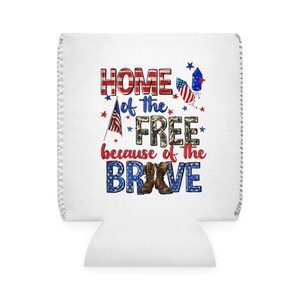 Patriotic Can Cooler Sleeve, American Flag Coolie, BBQ Accessories, Independence Day Gift, Fourth of July Decoration, Home of the Free
