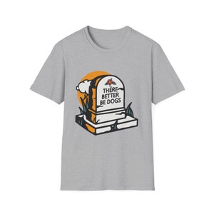 All Dogs Go To Heaven Unisex Cotton Graphic T-Shirt Dog Lover Gift for Mom Mama Dad Pet