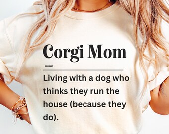 Funny Corgi Mom Definition Shirt, Corgi Mom Gift, Dog Mom Shirt