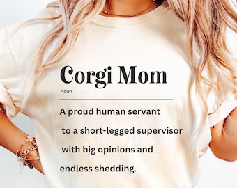 Funny Corgi Mom Definition Shirt, Corgi Mom Gift, Dog Mom Shirt