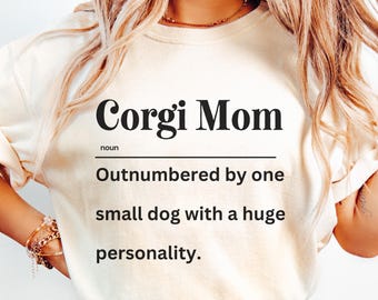 Funny Corgi Mom Definition Shirt, Corgi Mom Gift, Dog Mom Shirt
