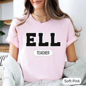 ELL Teacher Shirt End of School Year Gift for Teacher Appreciation ELL Team Matching Shirts for Back to School Gift ELL Graduation Gift