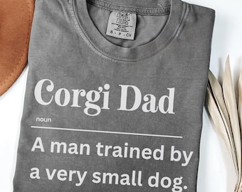 Corgi Dad Shirt, Funny Corgi Shirt, Corgi Lover Gifts