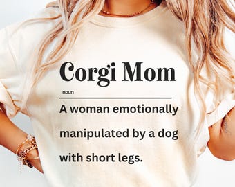 Funny Corgi Mom Definition Shirt, Corgi Mom Gift, Dog Mom Shirt