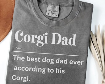 Corgi Dad Shirt, Funny Corgi Shirt, Corgi Lover Gifts